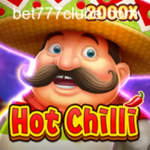 Descubra o Empolgante Jogo HotChilli no 777clube